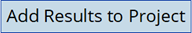 AddResultsToProject.png